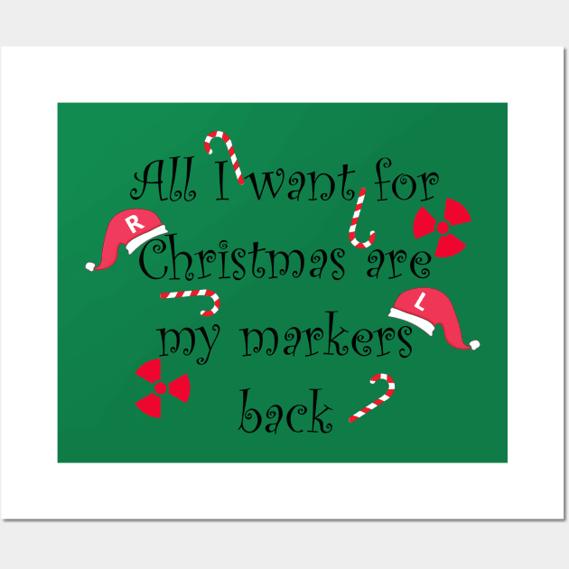 All I want for Christmas are my markers (black font) Wall Art by Humerushumor